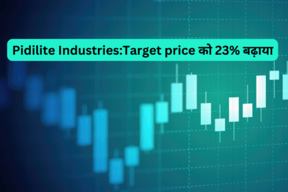 Pidilite IndustriesTarget price को 23% बढ़ाया